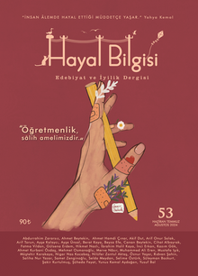 Hayal Bilgisi Edebiyat ve İyilik Dergisi Yıl: 14, Sayı: 53