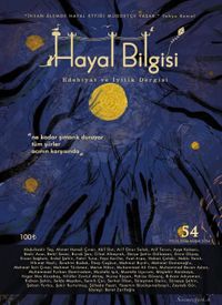 Hayal Bilgisi Edebiyat ve İyilik Dergisi Yıl: 14, Sayı: 54