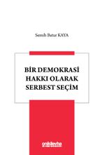 Bir Demokrasi Hakkı Olarak Serbest Seçim