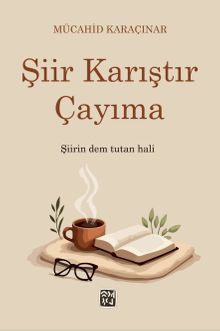 Şiir Karıştır Çayıma