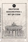 Deutsche Geschichten 1 Mit Qr Code (a1)