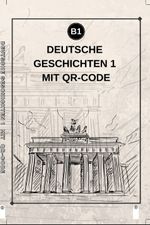 Deutsche Geschichten 1 Mit Qr Code (b1)
