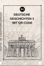 Deutsche Geschichten 3 Mit Qr Code (b1)