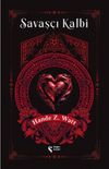 Savaş&ccedil;ı Kalbi 1 (Ciltli)