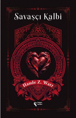 Savaşçı Kalbi 1 (Ciltli)