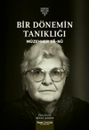 Bir D&ouml;nemin Tanıklığı