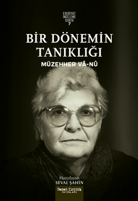 Bir Dönemin Tanıklığı