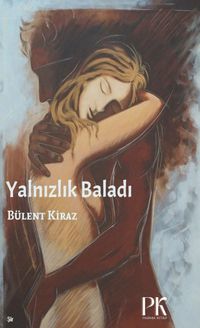 Yalnızlık Baladı