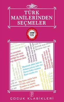 Türk Manilerinden Seçmeler / 100 Temel Eser