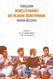 Türkçenin Yabancı/İkinci Dil Olarak Öğretiminde Okuma Becerisi