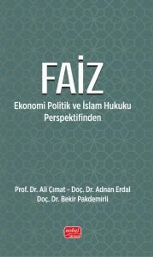Faiz & Ekonomi Politik ve İslam Hukuku Perspektifinden