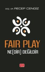 Fair Play Ne(Dir) Değildir