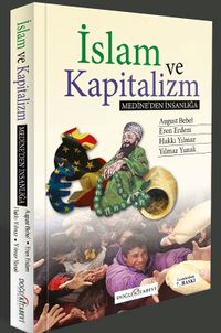 İslam ve Kapitalizm & Medine'den İnsanlığa