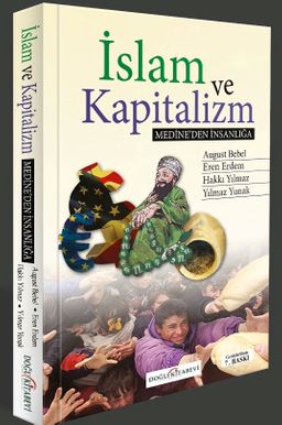 İslam ve Kapitalizm & Medine'den İnsanlığa
