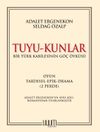 Tuyu-Kunlar & Bir T&uuml;rk Kabilesinin G&ouml;&ccedil; &Ouml;yk&uuml;s&uuml;