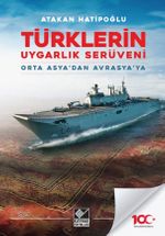 Türklerin Uygarlık Serüveni & Orta Asya'dan Avrasya'ya