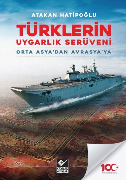 Türklerin Uygarlık Serüveni & Orta Asya'dan Avrasya'ya