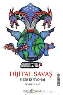 Digital Savaş Siber Espiyonaj