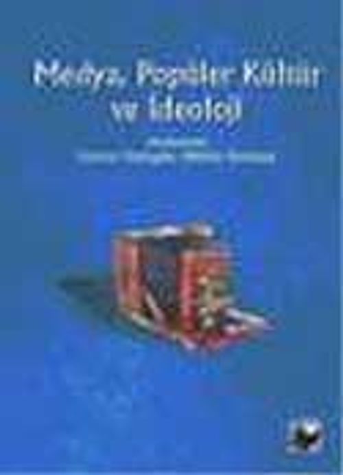 Medya, Popüler Kültür ve İdeoloji