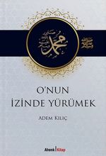 O'nun İzinde Yürümek