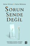 Sorun Sende Değil