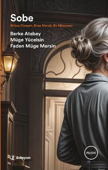 Sobe & Birkaç Cinayet, Biraz Merak, Bir Müyesser