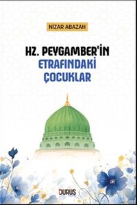 Hz. Peygamber'in Etrafındaki Çocuklar