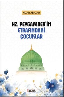 Hz. Peygamber'in Etrafındaki Çocuklar