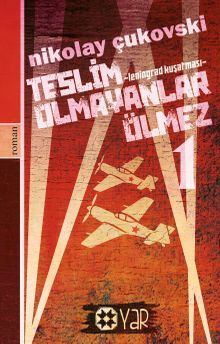 Teslim Olmayanlar Ölmez 1 & Leningrad Kuşatması
