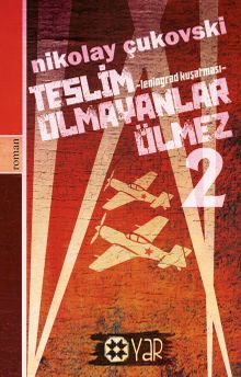 Teslim Olmayanlar Ölmez 2 & Leningrad Kuşatması