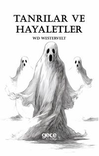 Tanrılar ve Hayaletler