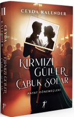 Kırmızı Güller Çabuk Solar II / Hayat Dönemeçleri (Ciltli)