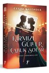 Kırmızı G&uuml;ller &Ccedil;abuk Solar II / Hayat D&ouml;neme&ccedil;leri (Karton Kapak)