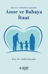 Anne ve Babaya İtaat