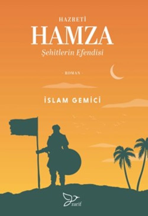 Hazreti Hamza / Şehitlerin Efendisi