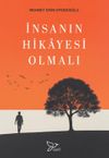 İnsanın Hikayesi Olmalı