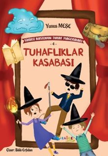 Tuhaflıklar Kasabası / Sihirli Bastonun Tuhaf Maceraları 4