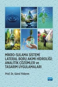 Mikro-Sulama Sistemi Lateral Boru Akımı Hidroliği & Analitik Çözümler ve Tasarım Uygulamaları