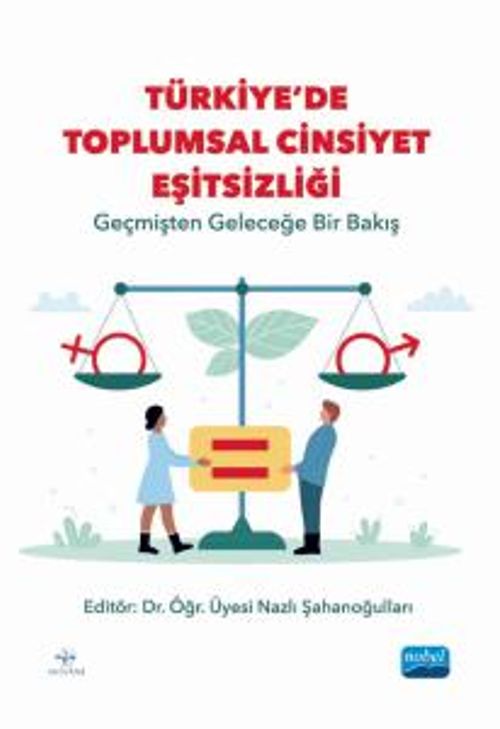 Türkiye'de Toplumsal Cinsiyet Eşitsizliği & Geçmişten Geleceğe Bir Bakış