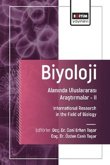 Biyoloji Alanında Uluslararası Araştırmalar II