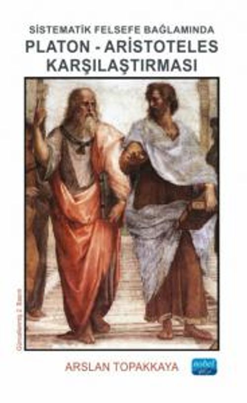 Sistematik Felsefe Bağlamında Platon-Aristoteles Karşılaştırması