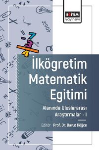İlköğretim Matematik Eğitimi Alanında Uluslararası Arastırmalar I