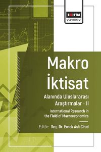 Makro İktisat Alanında Uluslararası Araştırmalar II