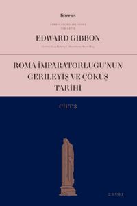 Roma İmparatorluğu'nun Gerileyiş ve Çöküş Tarihi (Cilt III)