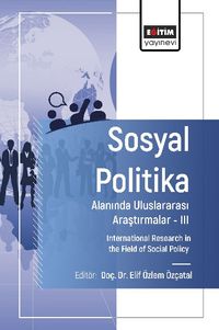 Sosyal Politika Alanında Uluslararası Araştırmalar III