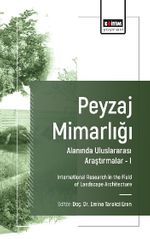 Peyzaj Mimarlığı Alanında Uluslararası Araştırmalar I