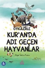 Öykülerle Kur'an'da Adı Geçen Hayvanlar
