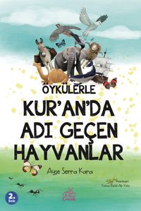 Öykülerle Kur'an'da Adı Geçen Hayvanlar