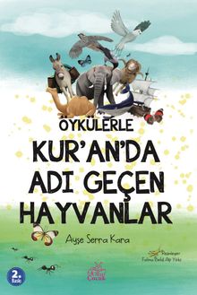 Öykülerle Kur'an'da Adı Geçen Hayvanlar