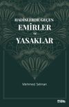 Hadislerde Ge&ccedil;en Emirler ve Yasaklar
